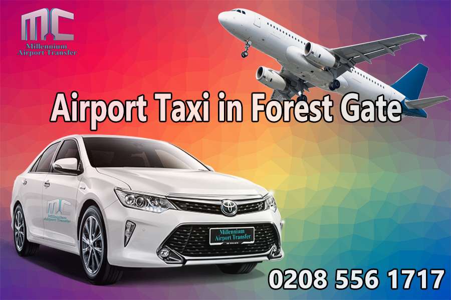 Airport Taxi in Forest Gate